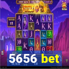 5656 bet